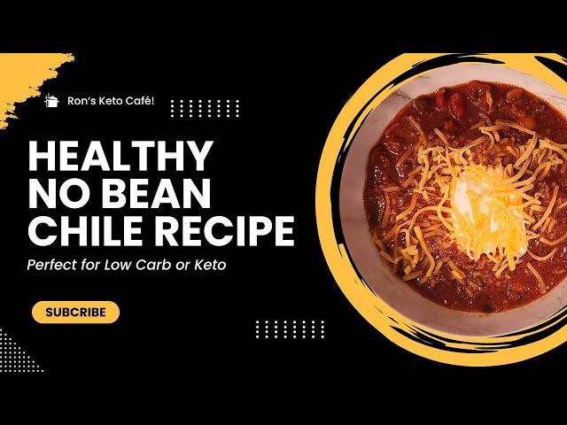 Perfect for Low Carb or Keto No Bean Chile Recipe │ Ron’s Keto Café