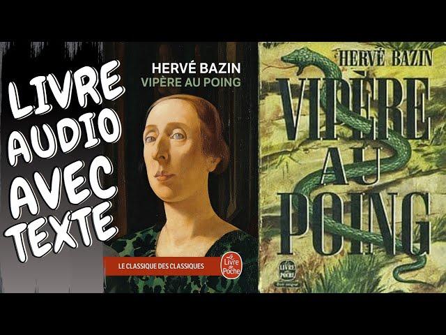 Livre Audio Entier Hervé Bazin Vipère au poing AUDIOBOOK avec texte, Meilleure Version French