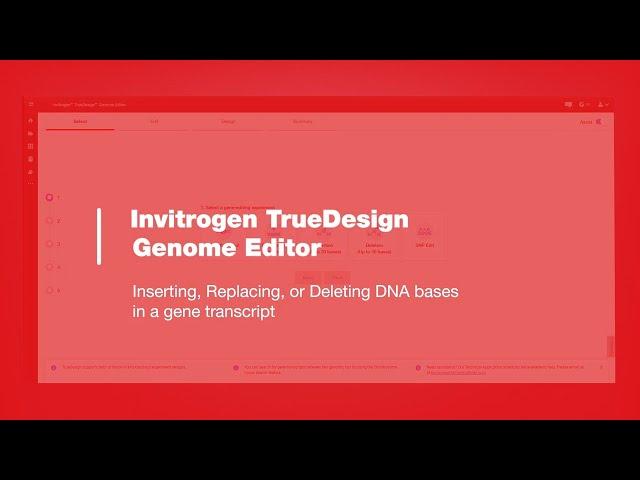 Invitrogen TrueDesign Genome Editor: Inserting, Replacing or Deleting DNA bases in a gene transcript