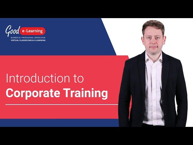 Good e-Learning: Introduction to Corporate Training