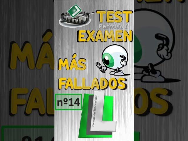 TEST EXAMEN TEÓRICO PERMISO B Pregunta nº 14