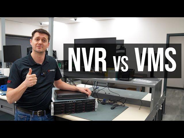 Choosing The Right Video Surveillance Solution: NVR vs VMS