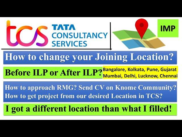 How To Change Joining Location at TCS after ILP | How to get a project from a desired location #tcs