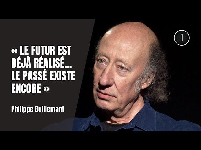 Le TEMPS existe-t-il vraiment ? | Philippe Guillemant