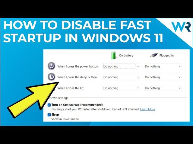 Find out how to disable Fast Startup in Windows 11