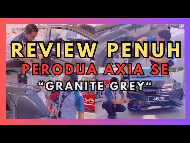 AXIA SE | REVIEW PENUH | Interior, harga & warna | PERODUA