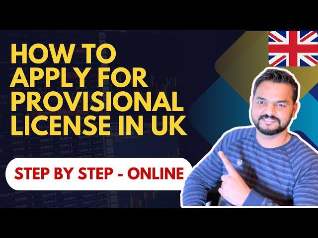 How to Apply Provisional Driving Licence in UK ? | Online Process Explained | Step by Step