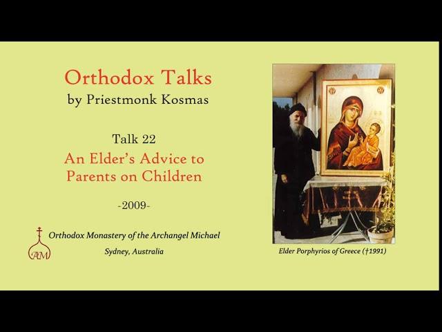 Talk 22: An Elder's Advice to Parents on Children