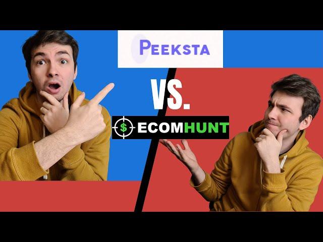 Ecom Hunt vs Peeksta - Comparing the BEST product research tools!