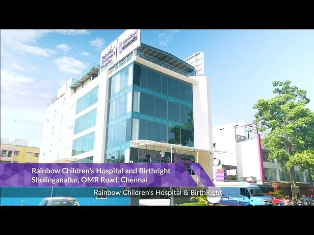 Rainbow Children's Hospital and BirthRight expands its healthcare to Sholinganallur, Chennai