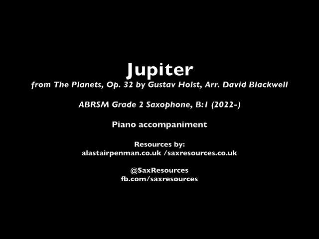 Jupiter from The Planets by Holst, arr. Blackwell. Piano accompaniment. (ABRSM Saxophone Grade 2)