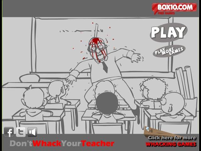 Don't Whack Your Teacher (Flash) - All Kills