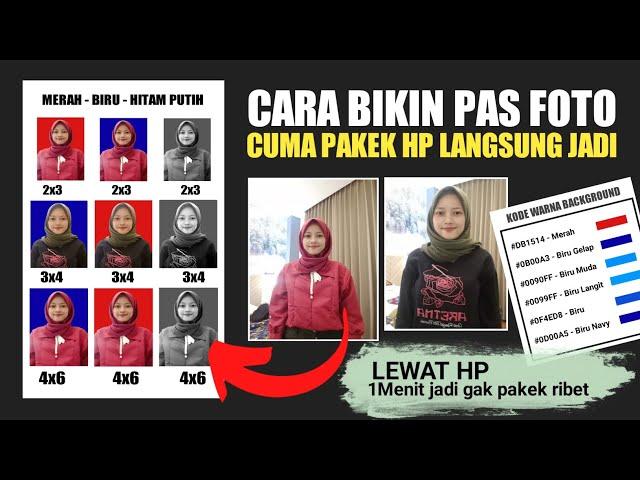 CARA BIKIN PAS FOTO 3X4 CUMA PAKEK HP SAJA | 1menit jadi gak pakek ribet