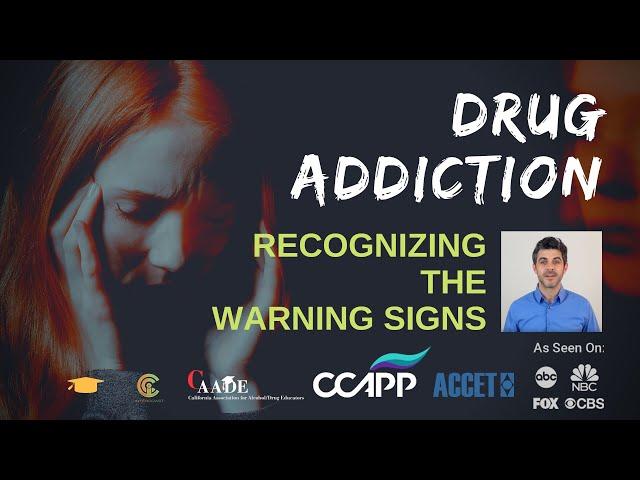 Drug Addiction: Recognizing the Warning Signs