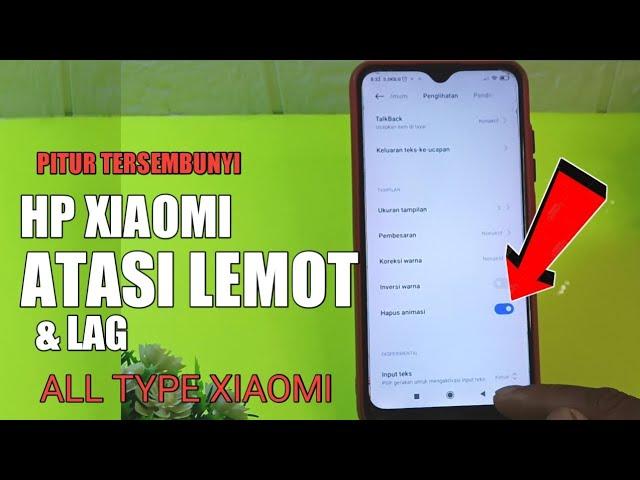 TERBARU || CARA MENGATASI HP XIAOMI YANG  LEMOT DAN LELET