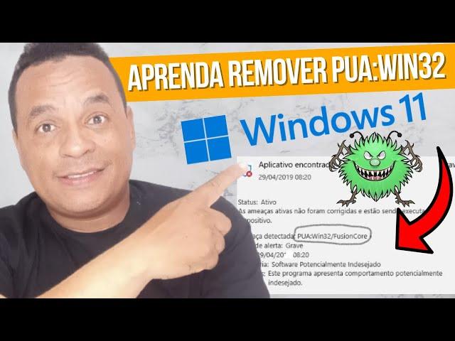 Como remover ameaças PUA:Win32 do Windows 11