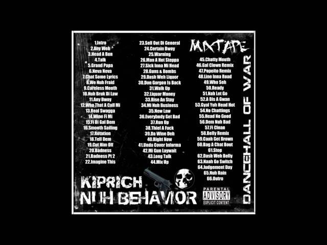 Kiprich - Nuh Behavior Mixtape