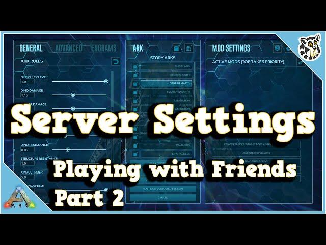 Server Settings - Playing with Friends - Part 2