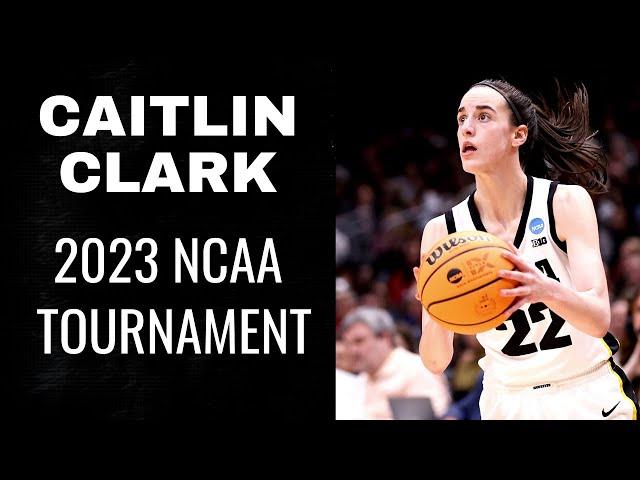 Best of Caitlin Clark: 2023 NCAA Tournament Highlights