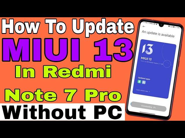 Without PC | How To Install MIUI 13 In Redmi Note 7 Pro | Without Any Error |  Trick of 2023