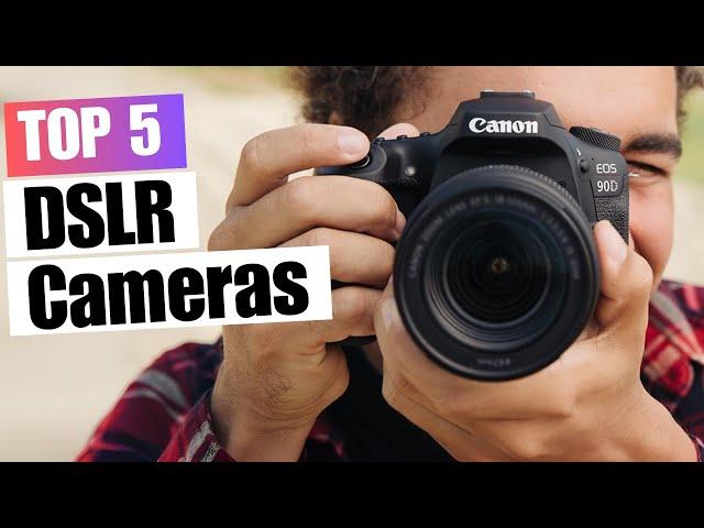 5 Best DSLR Cameras You Can Buy | Top Picks for 2024