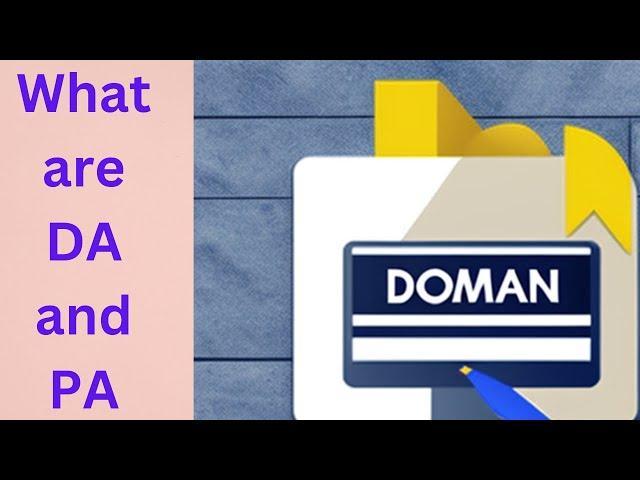 What are Page Authority (PA) and Domain Authority (DA) - Explained