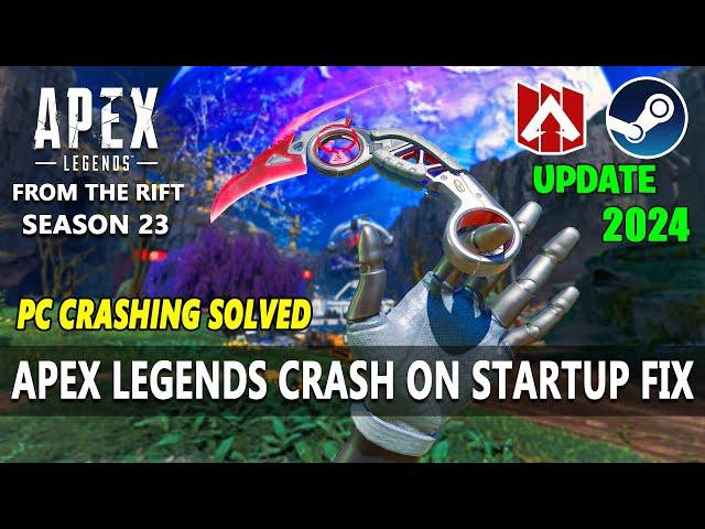 Apex Legends Season 23 How to Fix Crashing Freezing PC Fix Steam [SOLVED]