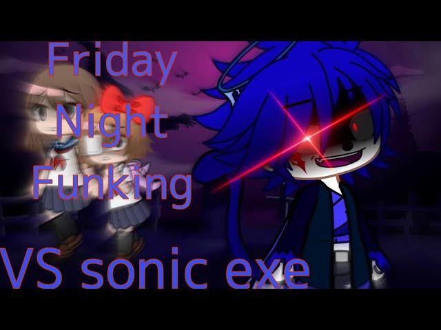 【ガチャクラブ】リアクション　FNF vs sonic exe2.0 Part4 2/1   &お知らせ！詳しくは概要欄go!