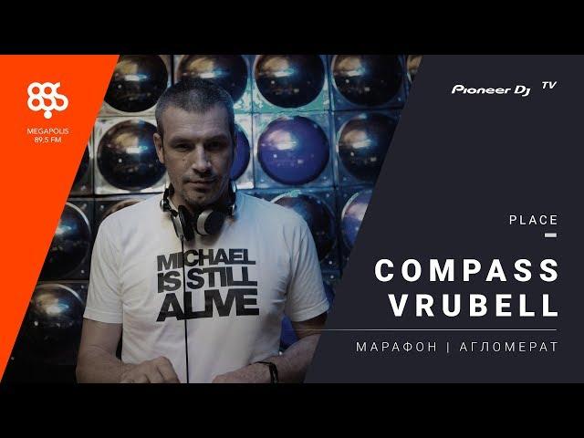 COMPASS VRUBELL live Марафон Megapolisfm @ Pioneer DJ TV