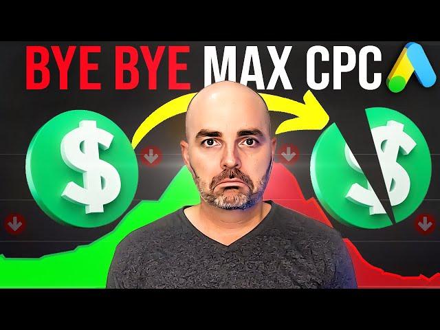 Why I DON'T  Use Max CPC Anymore