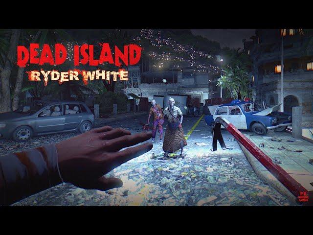 DEAD ISLAND DEFINITIVE EDITION | Ryder White Campaign | Gameplay Walkthrough No Commentary 4k 60FPS