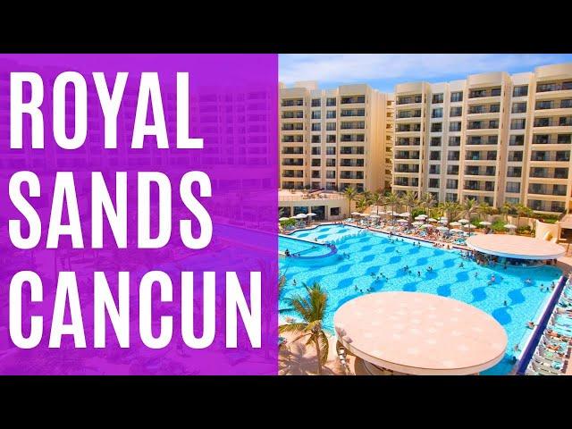 Royal Sands Cancun Resort - great all-inclusive family hotel in Cancun