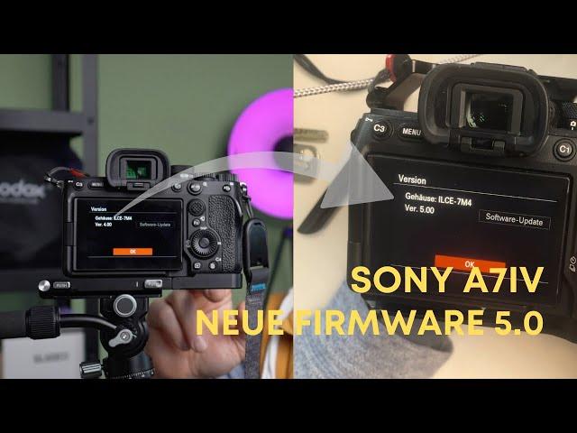 Sony a7IV NEUE Firmware 5.0 | Installation auf 2 Möglichkeiten | Lohnt sich das Update?