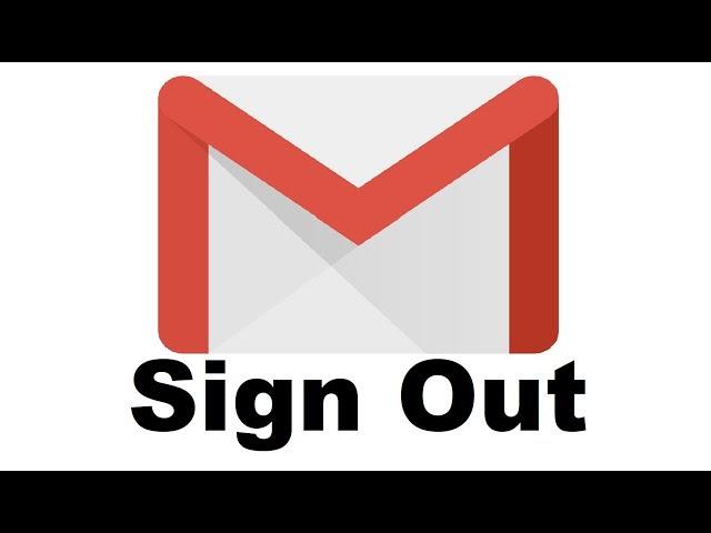 How To Sign Out Of Gmail