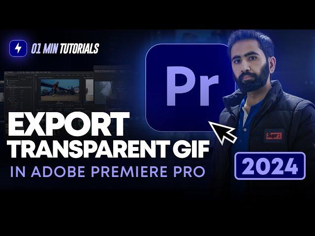 How to Export Transparent GIF in Premiere Pro 2024 | Adobe Premiere Pro Tutorial