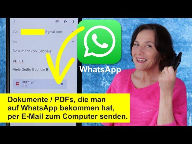 WhatsApp Tipp: PDF-Dokumente aus WhatsApp zum Computer senden. Smartphone einfach erklärt