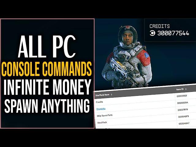 Starfield ALL CONSOLE COMMANDS - SPAWN ANYTHING, INFINITE MONEY, INFINITE XP