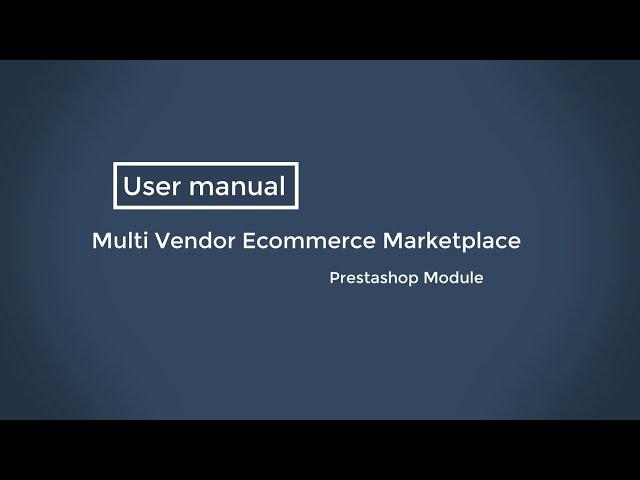 Prestashop Multi Vendor Ecommerce Marketplace Module