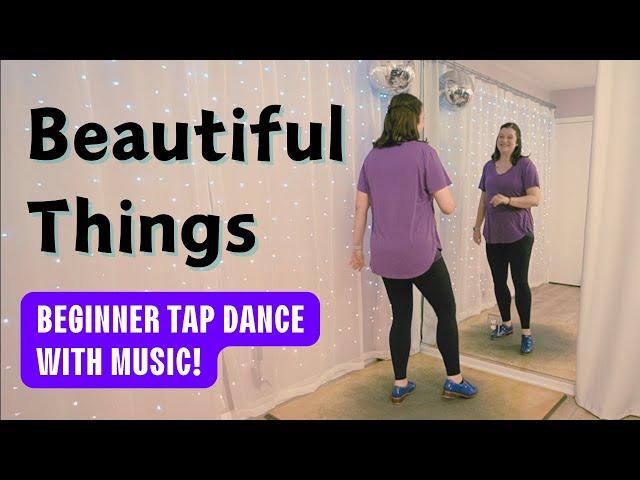 Beginner Tap Dance | "Beautiful Things" - Benson Boone | Tap Dancing Choreography, for Adults!