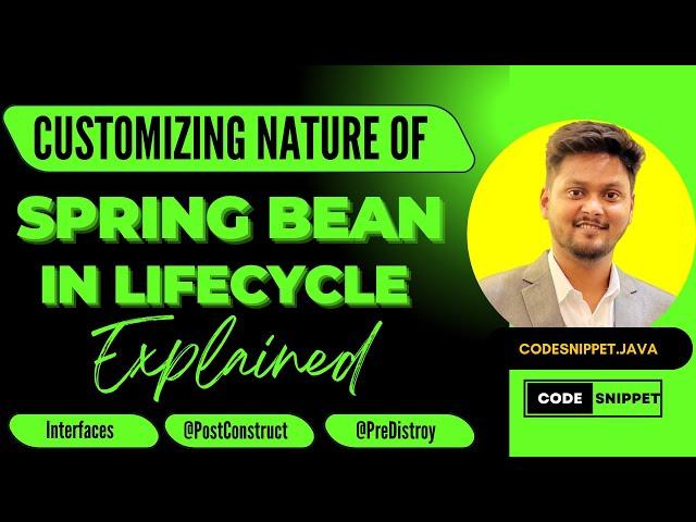 Customizing Bean Nature in Spring | Bean Lifecycle, @PostConstruct & @PreDestroy Explained