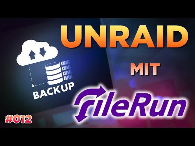 Schneller als Nextcloud: Backups & Sync mit Filerun! Unraid Tutorial #012