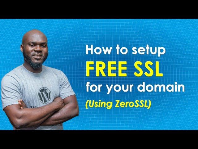 How to setup FREE SSL for your domain (Using ZeroSSL)