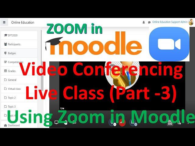 Video Conferencing in Moodle (Part -3) - Free Live Class Use Zoom in Moodle