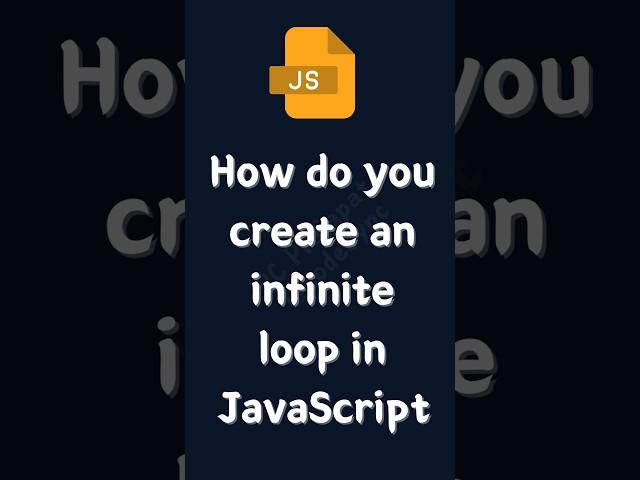 How do you create an infinite loop in JavaScript  #yutubeshorts #js #javascriptdev #shortsvideos