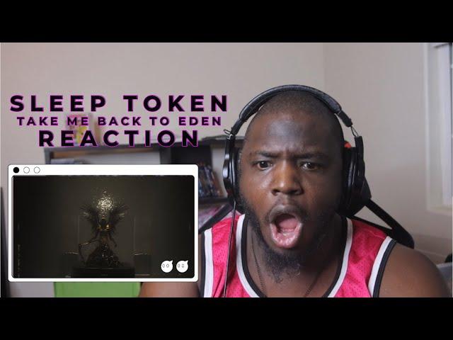 MY GOD..."TAKE ME BACK TO EDEN" SLEEP TOKEN REACTION