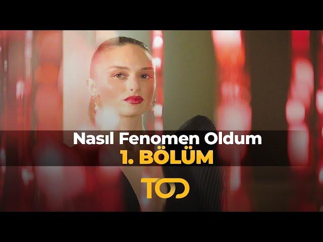 Nasıl Fenomen Oldum 1. Bölüm | Nasıl İspatlayacağım?