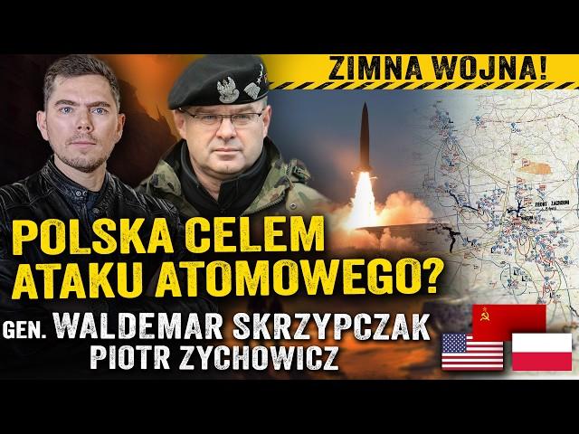 Polska atomową pustynią? Plany wojny jądrowej między USA a ZSRS! — gen. W. Skrzypczak i Zychowicz