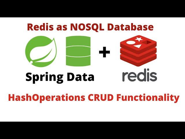 Spring Data with Redis using Jedis & Lettuce Clients | Hash operations with CRUD Functionality