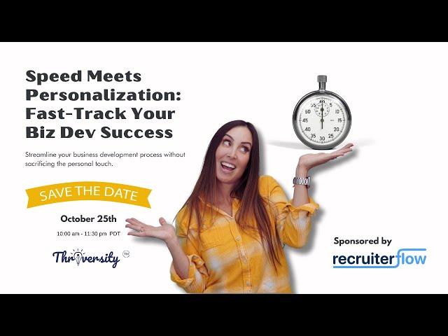 Workshop: Speed Meets Personalization  Fast Track Your Biz Dev Success