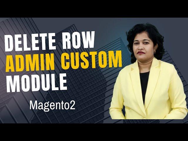 Delete Row from Grid in Magento2 Admin Custom Module | How to create delete url to delete row